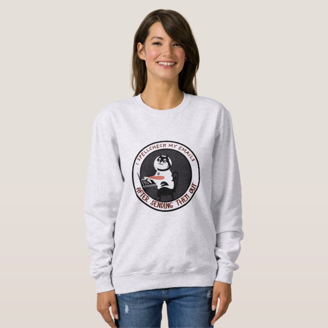 Spellcheck Fail - Funny Cat Email Typo Sweatshirt (Front Full)