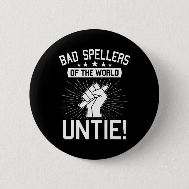 Spellers Of The World Untie Dyslexia Dyslexic Awar Button (Front)
