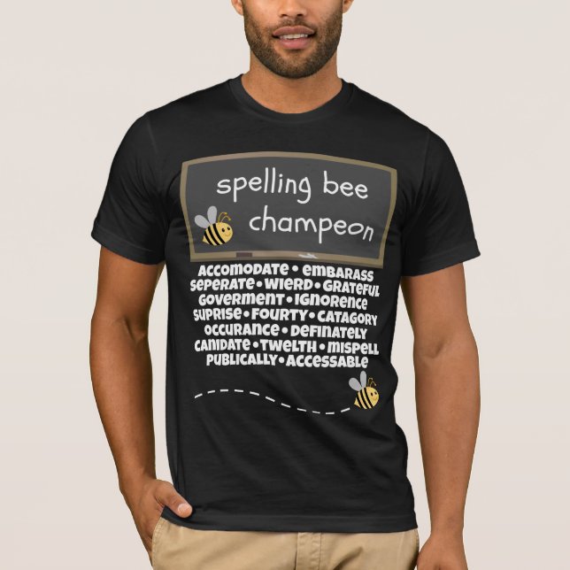 Spelling Bee Champeon Misspelled Words T-Shirt (Front)