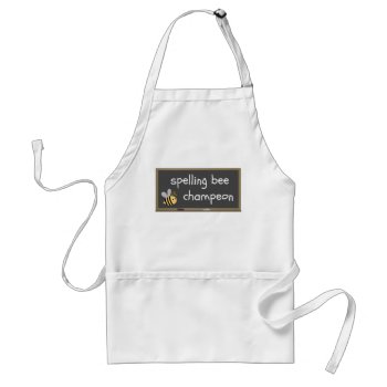 Spelling Bee Champeon Misspelling Humor Adult Apron by Fontastic at Zazzle