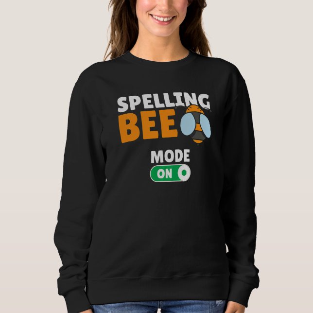 Spelling Bee Game Competitive Spelling  Spelling B Sweatshirt (Front)