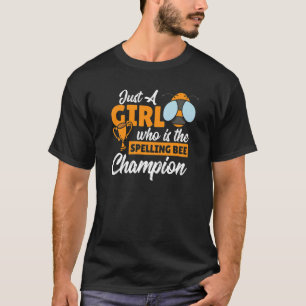 Spelling Bee Girl Competitive Speller Word Nerd Sp T-Shirt