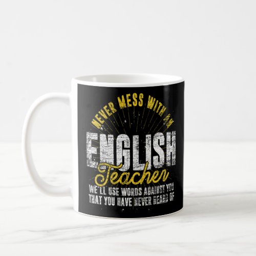 Spelling Never Mess With An English Teacher  Gramm Coffee Mug