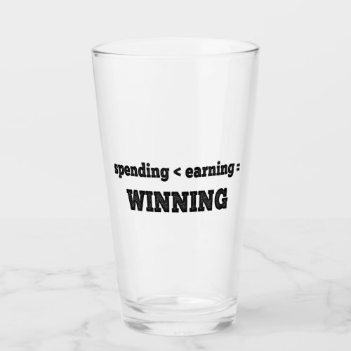 Spending Less Than Earning Is Winning Glass