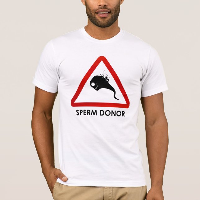 sperm donor T-Shirt (Front)