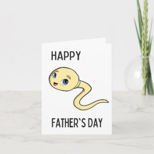 Sperm. Father's Day Card by Brad Gosse
