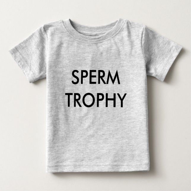SPERM TROPHY BABY T-Shirt (Front)