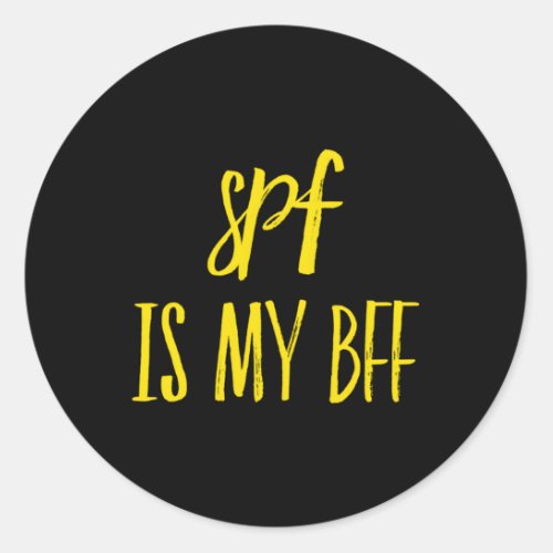 Spf Is My Bff Dermatology Dermatologist Sunscreen  Classic Round Sticker