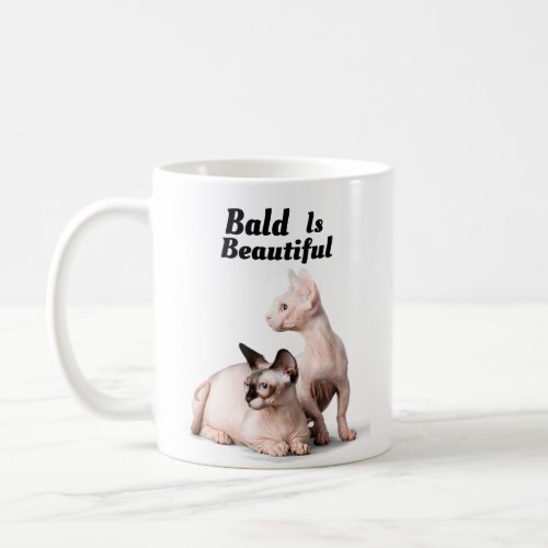 Sphinx Cat_ Bald Is Beautiful Coffee Mug