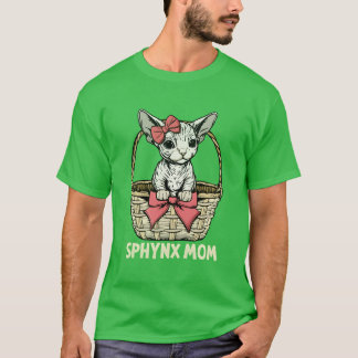 Sphyn Cat Mom Sphyn Cat Gift Women Sphyn Cat gif T-Shirt
