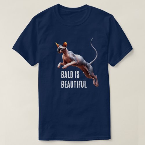 Sphynx Cat Bald is Beautiful T_Shirt