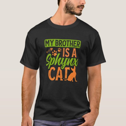 Sphynx Cat Brother Hairless Cats T_Shirt