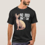 Sphynx Cat For Men Women Hairless Cat Pet T-Shirt