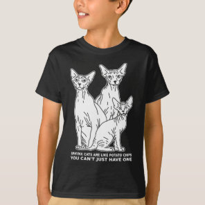 Sphynx Cats Are Like Sphinx Hairless Cat Owner Sph T-Shirt