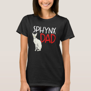 Sphynx Dad Feline Hairless Cat Kitten Dad Father T-Shirt