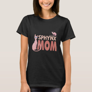 Sphynx Mom Cat Mother Hairless Cats Kitten Girl T-Shirt