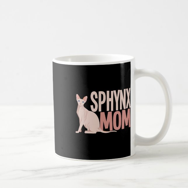 Sphynx Mom Cat Sphinx Hairless Cat Owner  Coffee Mug (Right)