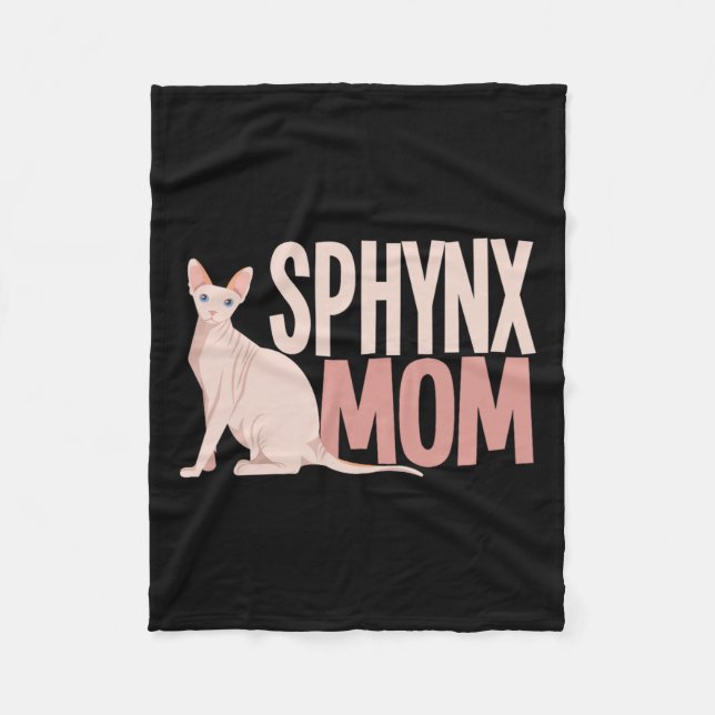 Sphynx Mom Cat Sphinx Hairless Cat Owner  Fleece Blanket (Front)