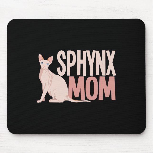 Sphynx Mom Cat Sphinx Hairless Cat Owner  Mouse Pad (Front)