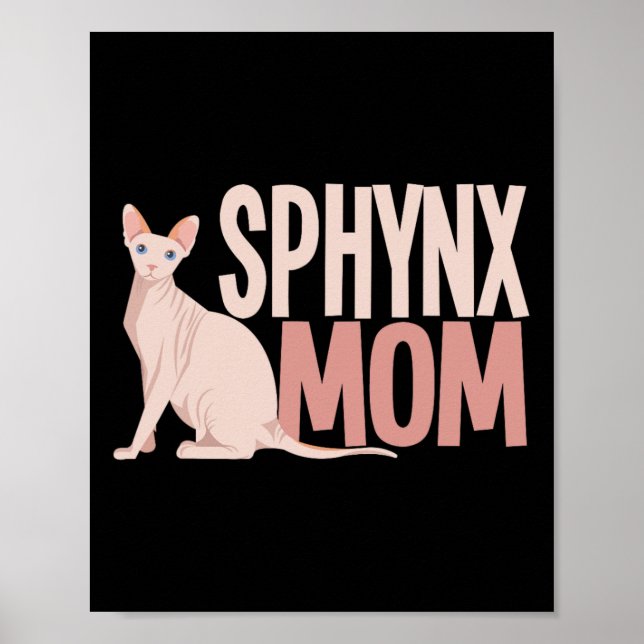 Sphynx Mom Cat Sphinx Hairless Cat Owner  Poster (Front)