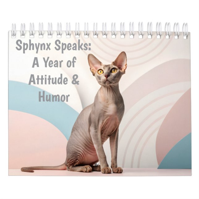 Sphynx Speaks: Editable Monthly Cat Humor Art Calendar (Cover)