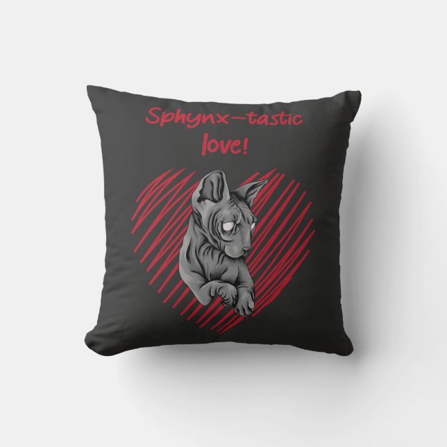 Sphynx-tastic Love for Every Sphynx Cat Lover Throw Pillow (Front)