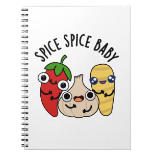 Spice Spice Baby Funny Food Pun Notebook