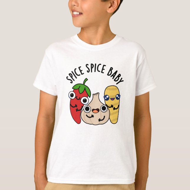 Spice Spice Baby Funny Food Pun  T-Shirt (Front)