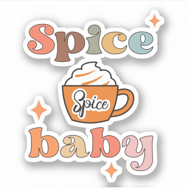 Spice Spice Baby Pumpkin Spice Latte  Sticker (Front)