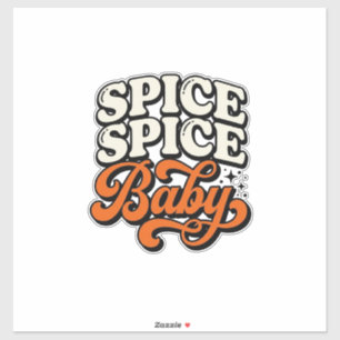 Spice Spice Baby Vintage Retro Typography Shirt De Sticker