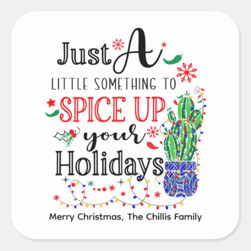 Spice Up your Holidays Seasoning Salsa Hot Sauce Square Sticker