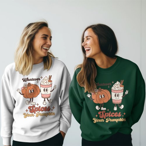 Spice Your Pumpkin Fall Vibes Shirt Thanksgiving Sweatshirt