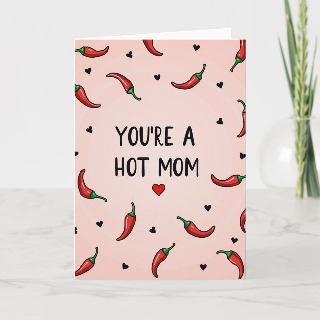Spicy Hot Moms Day Card (Front)