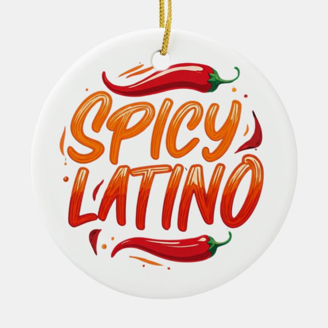 spicy Latino World Order Ceramic Ornament (Front)