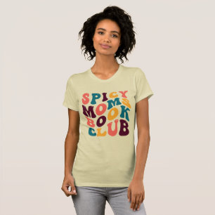 Spicy Moms Book Club Groovy Retro Summer Vibes T-Shirt