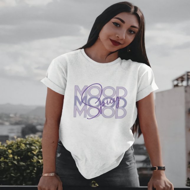 Spicy Mood T-Shirt (Creator Uploaded)