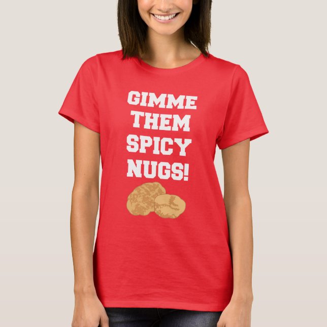 Spicy Nuggets T-Shirt (Front)