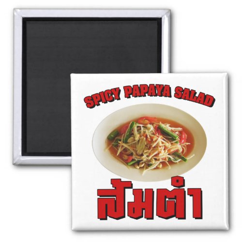 Spicy Papaya Salad Som Tam  Thai Lao Food Magnet