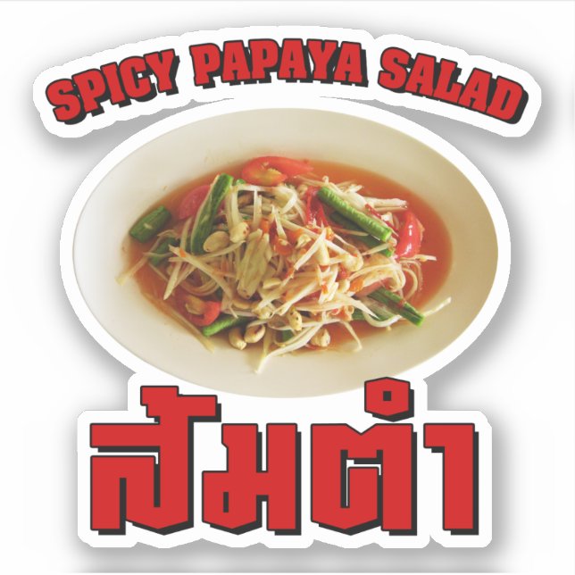 Spicy Papaya Salad [Som Tam] ... Thai Lao Food Sticker (Front)