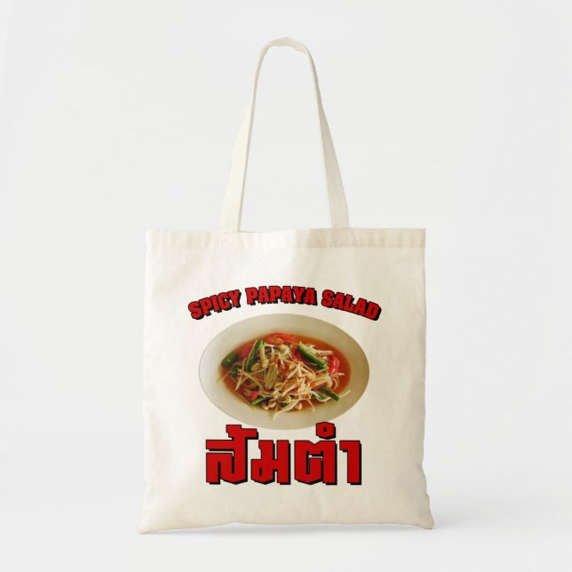 Spicy Papaya Salad [Som Tam] ... Thai Lao Food Tote Bag (Front)