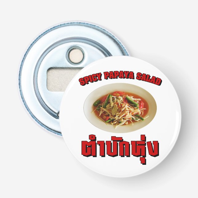 Spicy Papaya Salad [Tam Mak Hung] Isaan Dialect Bottle Opener (Front)