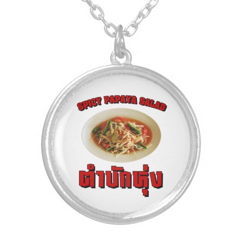 Spicy Papaya Salad Tam Mak Hung Isaan Dialect Silver Plated Necklace