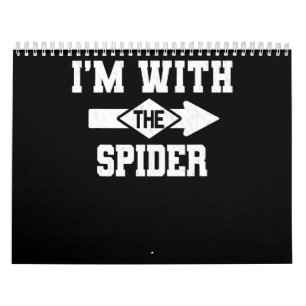 Spider Gift I'm With The Spider Costume Matching Calendar