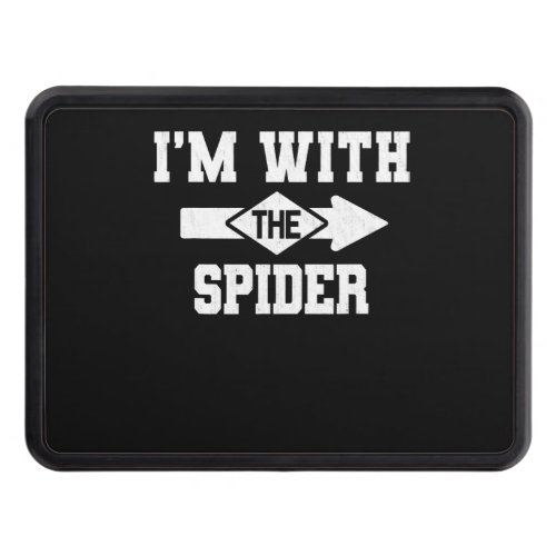 Spider Gift  Im With The Spider Costume Matching Hitch Cover