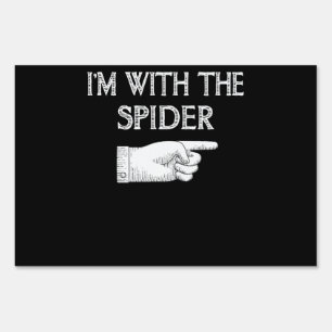 Spider Gift I'm With The Spider Costume Matching Sign