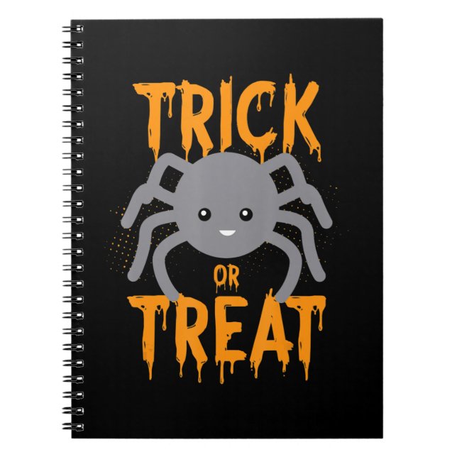 Spider Gift | Spider - Trick Or Treat- Halloween Notebook (Front)