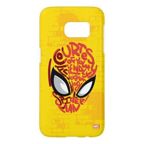 Spider_Man  Courtesy Quote Typographic Head Samsung Galaxy S7 Case