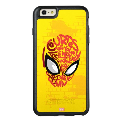 Spider_Man  Courtesy Quote Typographic Head OtterBox iPhone 66s Plus Case