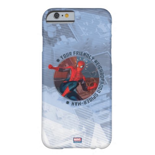 Spider_Man  Friendly Neighborhood Spider_Man Art Barely There iPhone 6 Case