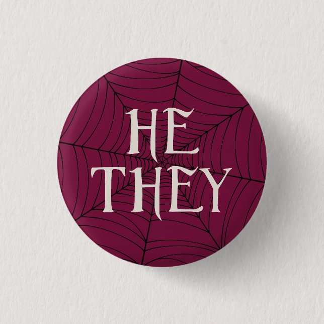 Spider Web He They Pronouns in  Button (Front)